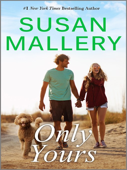 Title details for Only Yours by Susan Mallery - Available